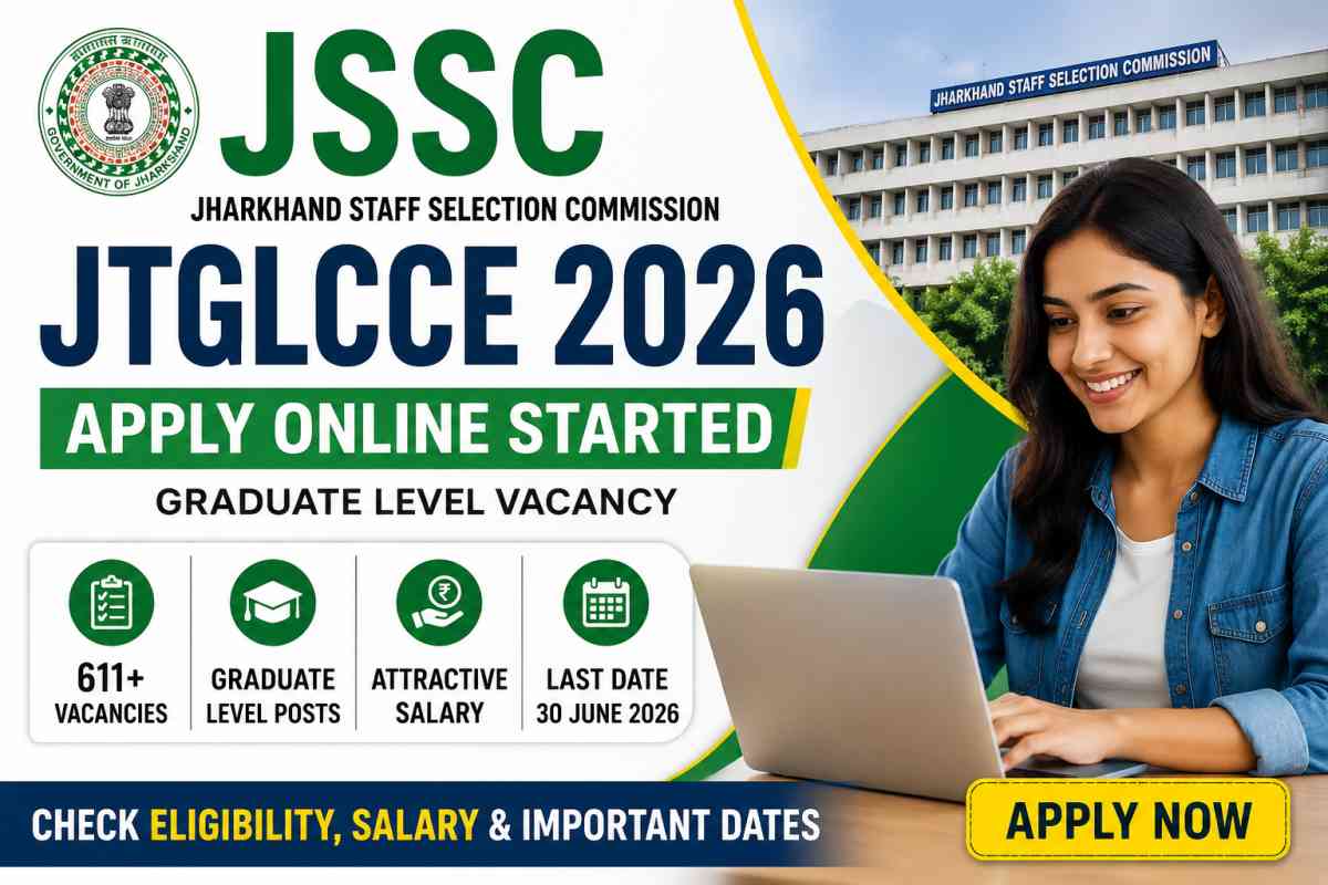 JSSC JTGLCCE 2026 Apply Online started for 600+ graduate level vacancies. Check eligibility, salary, age limit, important dates and application process.