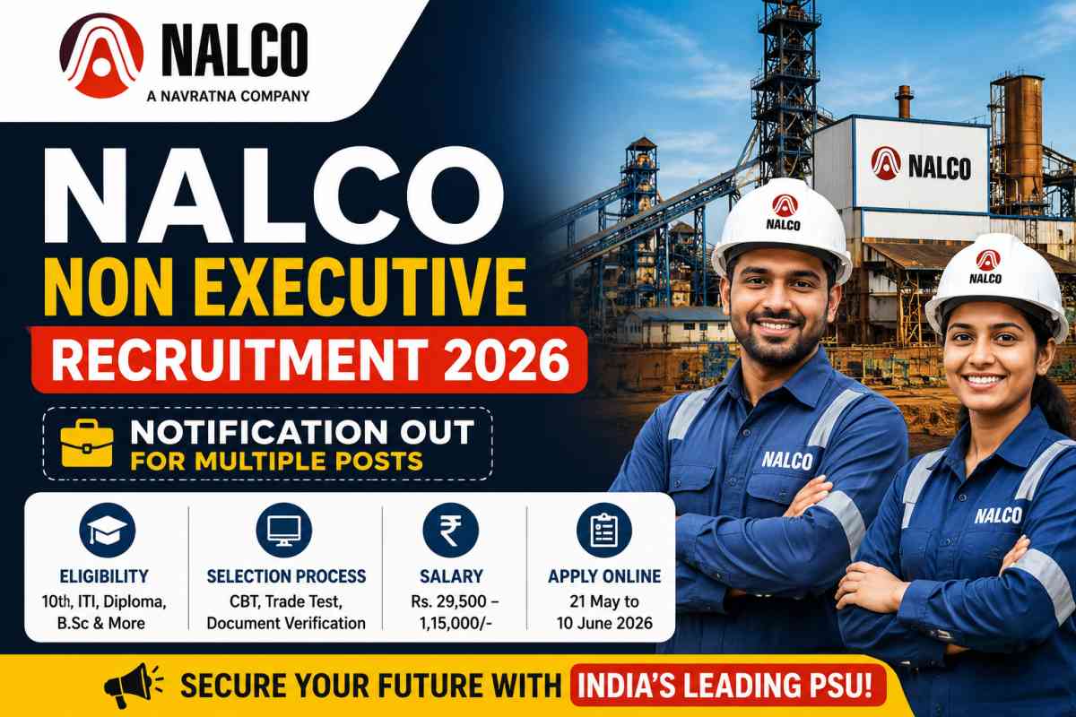 NALCO Non Executive Recruitment 2026 notification released for multiple posts. Check eligibility, CBT pattern, salary, vacancies and apply online process.