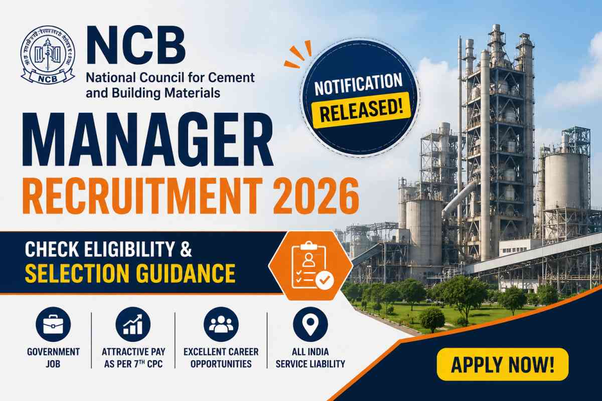 NCB Manager Recruitment 2026 Notification released for Manager, Deputy Manager and Assistant posts. Check eligibility, selection process, salary and apply guide.