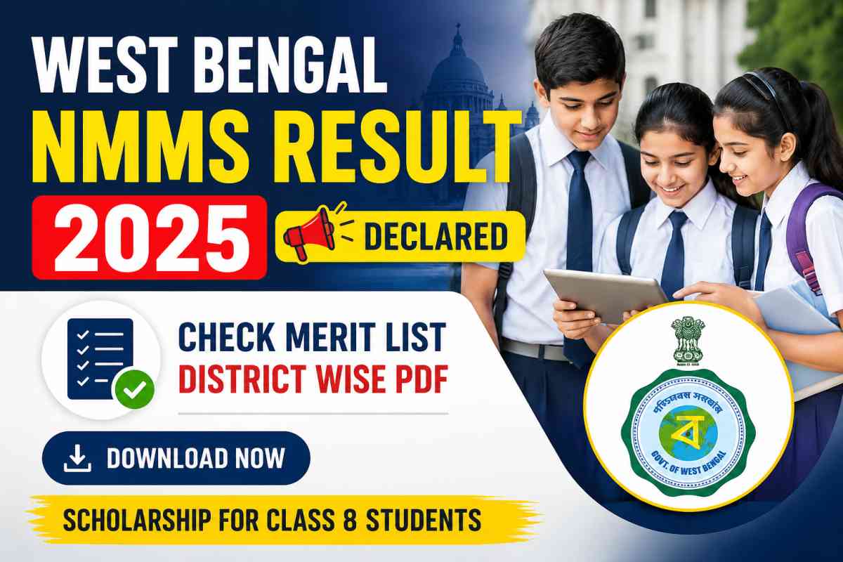 West Bengal NMMS Result 2025 declared. Download district wise merit list PDF, check cut off marks, scholarship selection status and result details online.