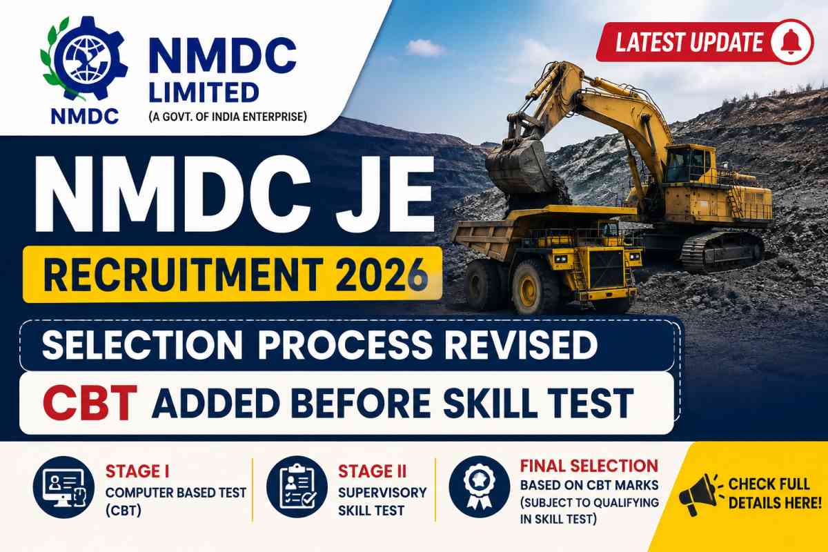 NMDC JE Recruitment 2026 selection process revised. CBT added before Skill Test. Check qualifying marks, shortlisting ratio, and final selection details.