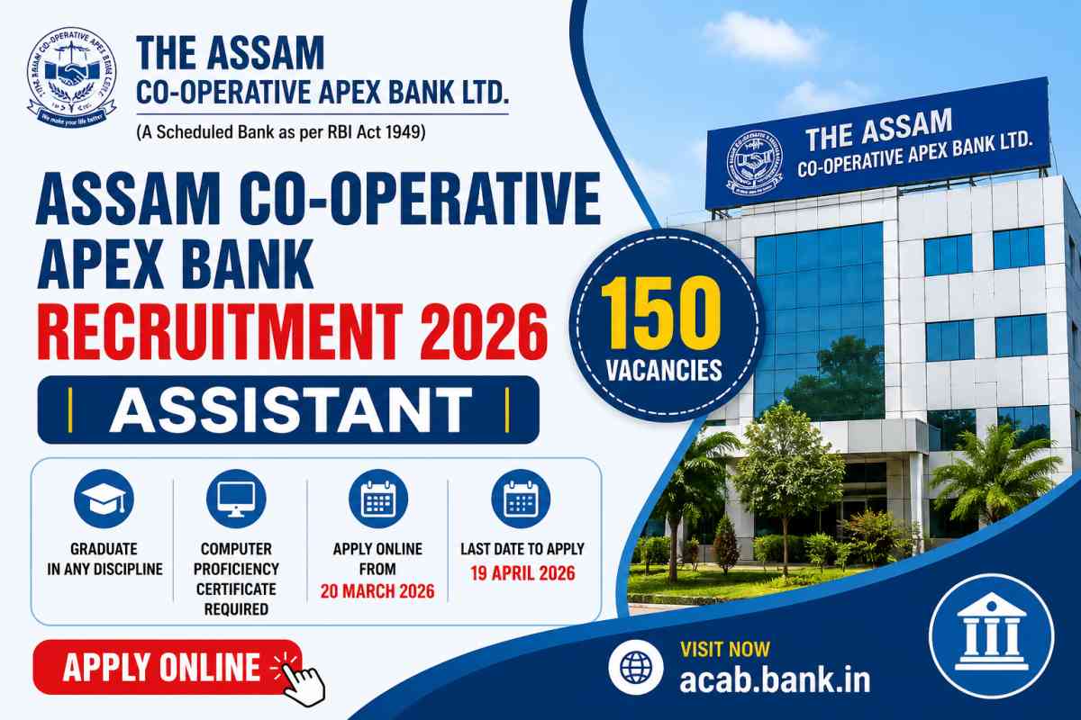 Assam Co-operative Apex Bank Recruitment 2026 announced for 150 Assistant vacancies. Check eligibility, dates, fees, and apply online.