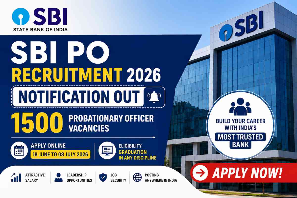 SBI PO Recruitment 2026 Notification released for 1500 Probationary Officer vacancies. Check eligibility, salary, exam dates and apply online till July 8.