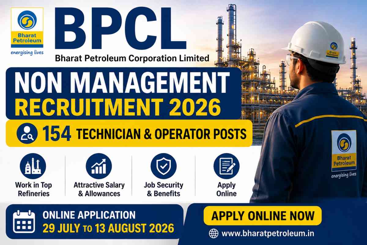 BPCL Non Management Recruitment 2026 notification for 154 Technician and Operator posts at Mumbai and Kochi Refineries, apply online.
