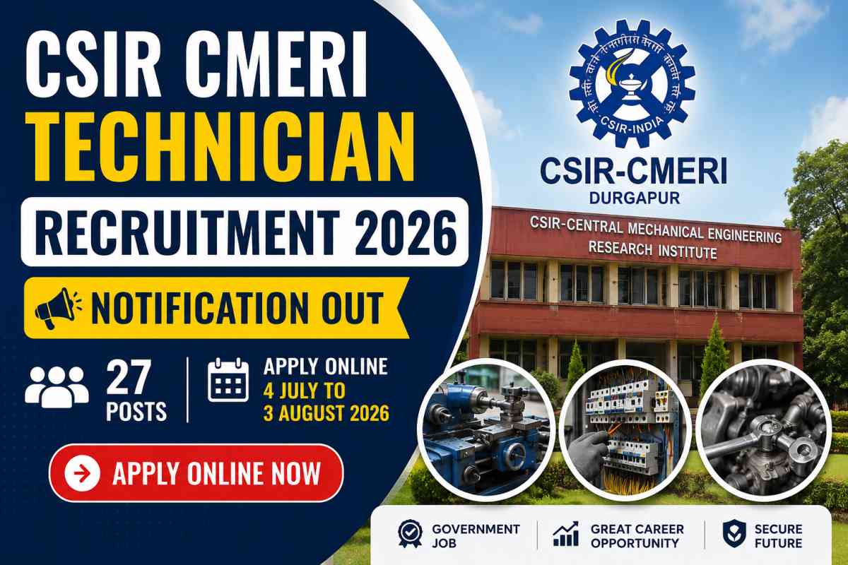 CSIR CMERI Technician Recruitment 2026 notification is out for 27 posts. Check eligibility, vacancy, salary, selection process and apply online.