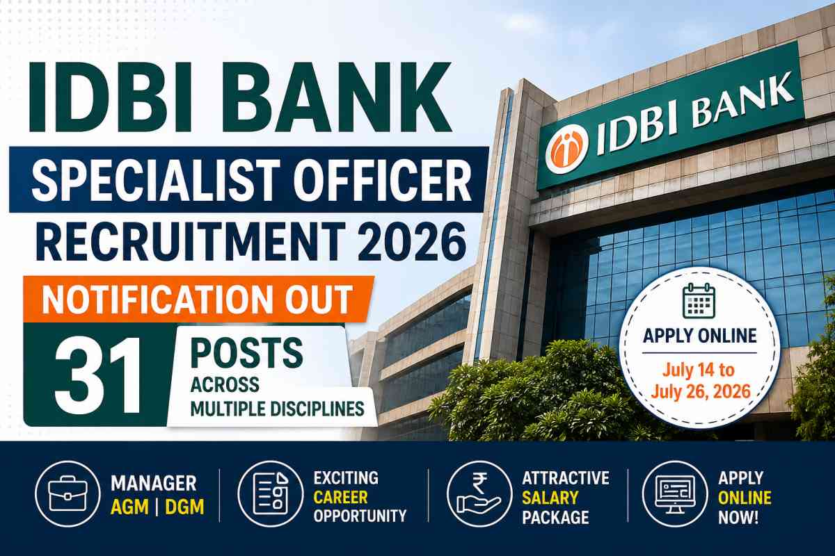 IDBI Bank Specialist Officer Recruitment 2026 notification released for 31 posts. Check vacancies, eligibility, salary, selection process and dates.