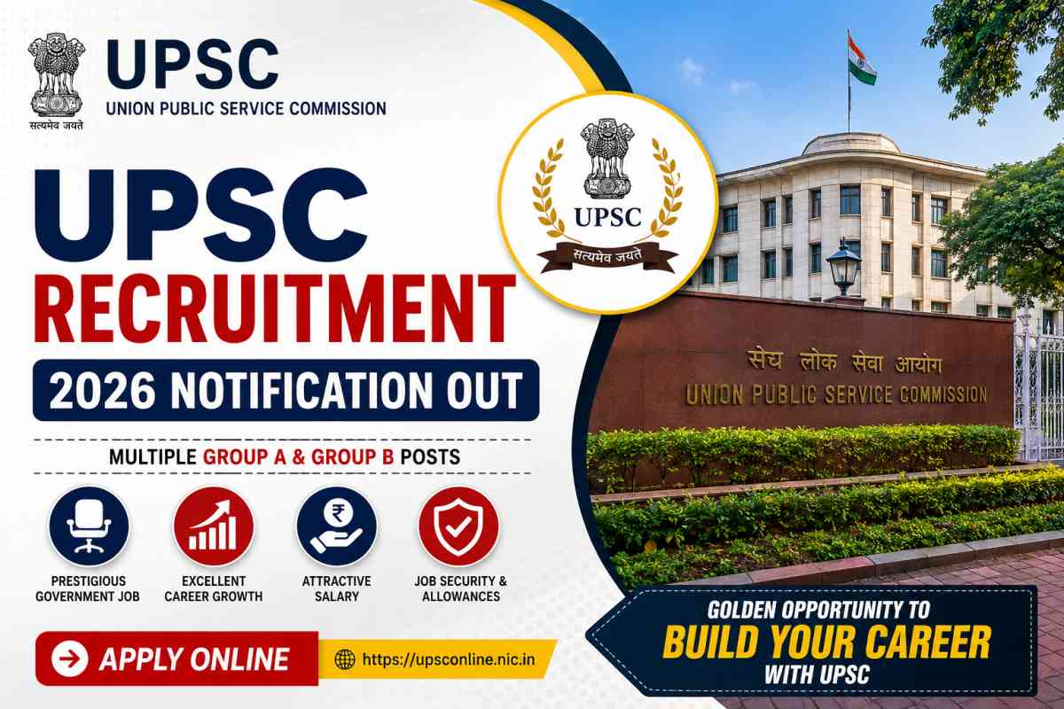 UPSC Recruitment 2026 Notification released for multiple Group A and Group B posts. Check vacancy, eligibility, salary, selection process and apply online.