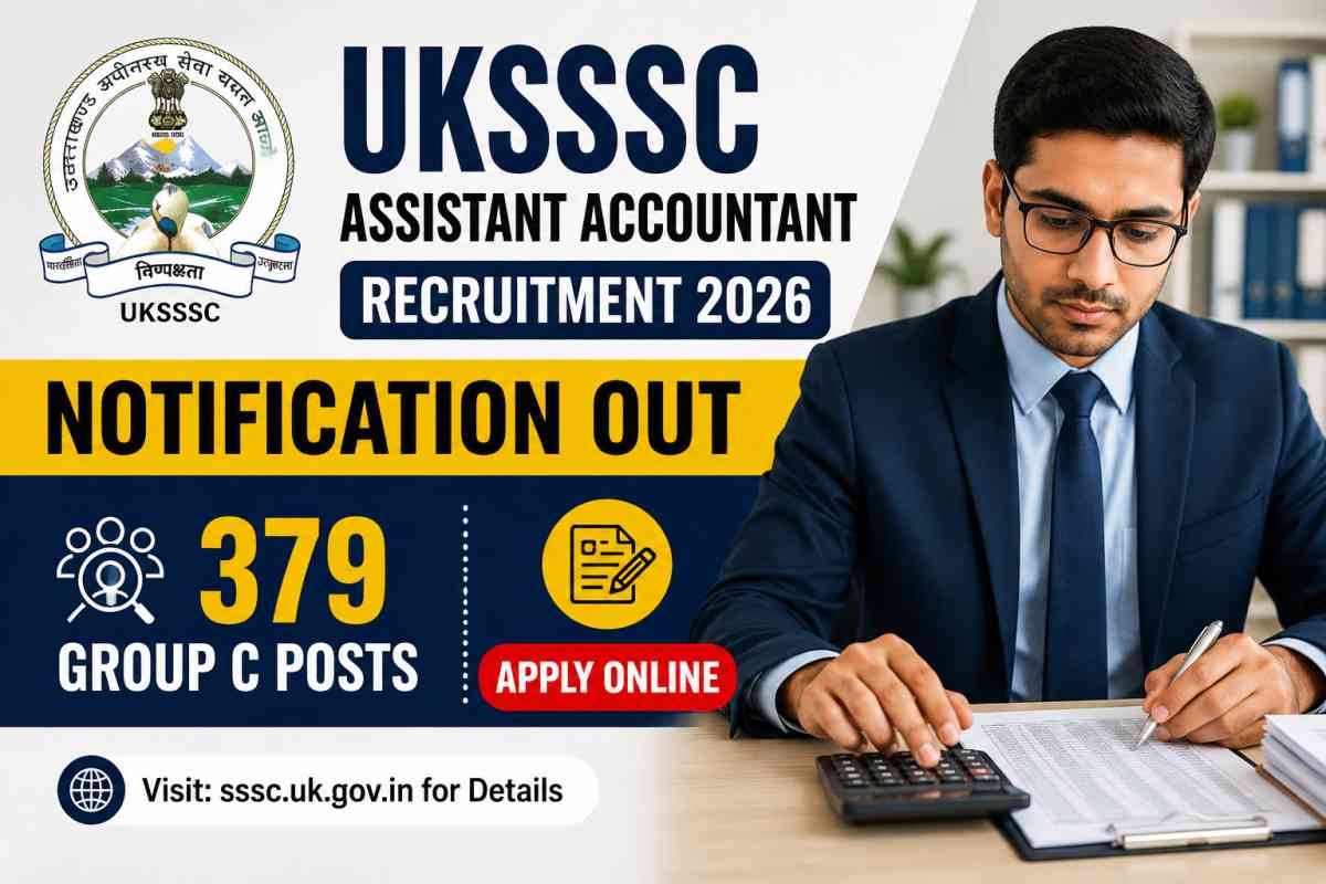 Apply for UKSSSC Assistant Accountant Recruitment 2026. Check 379 Group C vacancies, eligibility, salary, important dates, selection process, and apply online.